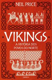 Icon image Vikings - A História dos Povos do Norte