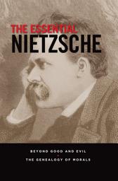 Icon image The Essential Nietzsche: Beyond Good and Evil and The Genealogy of Morals