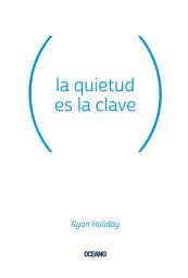 Icon image La quietud es la clave