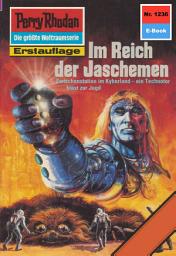 Icon image Perry Rhodan 1236: Im Reich der Jaschemen: Perry Rhodan-Zyklus "Chronofossilien - Vironauten"