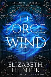 Icon image The Force of Wind: An Elemental Vampire Fantasy