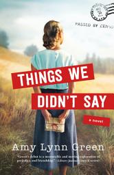 Icon image Things We Didn't Say