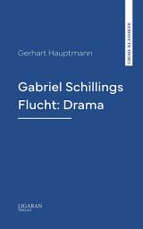 Icon image Gabriel Schillings Flucht: Drama