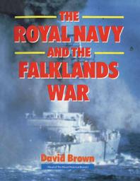 Icon image The Royal Navy and the Falklands War