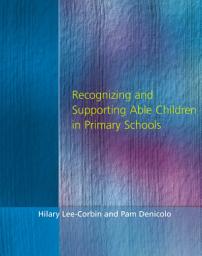 Icon image Recognising and Supporting Able Children in Primary Schools