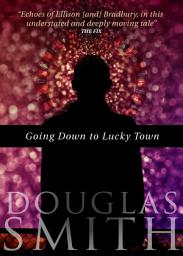 Icon image Going Down to Lucky Town