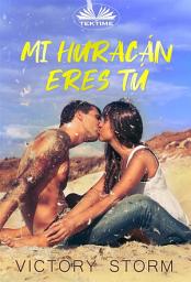 Icon image Mi huracán eres tú