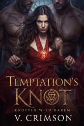 Icon image Temptation's Knot: Knotted Wild Herem.