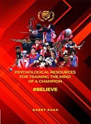 Icon image Psychological Resources For Training The Mind of A Champion #BELIEVE (Penerbit USM)