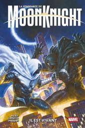 Icon image La vengeance de Moon Knight (2024) T02: Il est vivant