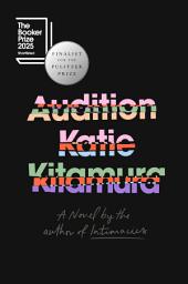 Icon image Audition: A Novel