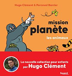 Icon image Mission Planète vol.1 Les animaux