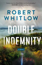 Icon image Double Indemnity: A Legal Suspense