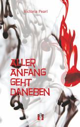 Icon image Aller Anfang geht daneben