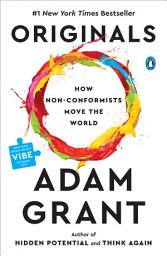 Icon image Originals: How Non-Conformists Move the World