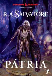 Icon image A Lenda de Drizzt Vol. 1 — Pátria