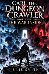 Icon image CARL THE DUNGEON CRAWLER 4: THE WAR INSIDE