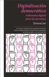 Icon image Digitalización democrática: Soberanía digital para las personas