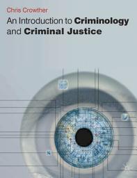 Icon image An Introduction to Criminology and Criminal Justice