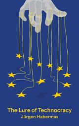 Icon image The Lure of Technocracy