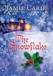 Icon image The Snowflake: A Novella