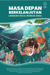 Icon image MASA DEPAN BERKELANJUTAN: Langkah Kecil Menuju SDGS