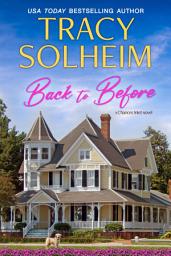 Icon image Back to Before: A second chance southern small town romance