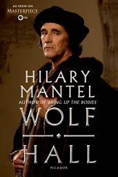 Icon image Wolf Hall: As Seen on PBS Masterpiece: A Novel