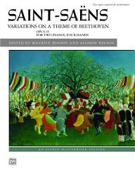 Icon image Variations on a Theme of Beethoven, Op. 35: Advanced Piano Duet (2 Pianos, 4 Hands)