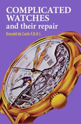 Icon image Complicated Watches and Their Repair