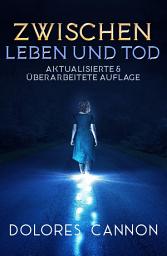 Icon image Zwischen Leben und Tod