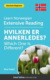 Icon image Norwegian Extensive Reading: WHICH ONE IS DIFFERENT?: Level 2