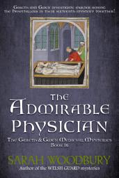 Icon image The Admirable Physician (The Gareth & Gwen Medieval Mysteries Book 16)