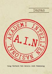 Icon image AIN: Akademi Intelejen Nasional: Yang Terbaik Tak Selalu Jadi Pemenang