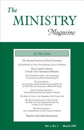 Icon image The Ministry, Vol. 02, No. 03: The Present Practice in God's Economy (2) & The Crucial Contents of God's New Testament Ministry (2)