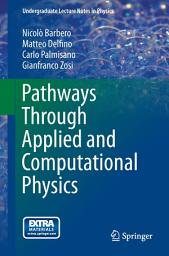 Icon image Pathways Through Applied and Computational Physics