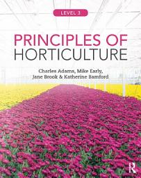 Icon image Principles of Horticulture: Level 3