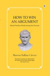 Icon image How to Win an Argument