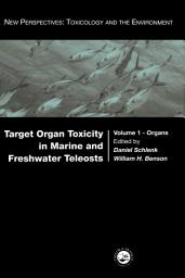 Icon image Target Organ Toxicity in Marine and Freshwater Teleosts: Organs