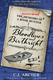 Icon image Bloodlines and Birthright: A Novel from the World of GLASS AND STEELE