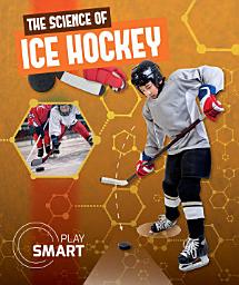 Icon image The Science of Ice Hockey