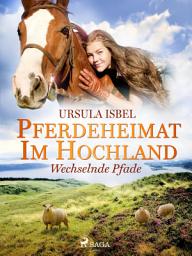 Icon image Pferdeheimat im Hochland - Wechselnde Pfade