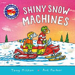 Icon image Amazing Machines: Shiny Snow Machines