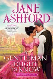 Icon image A Gentleman Ought to Know