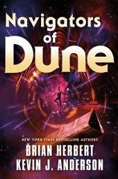Icon image Navigators of Dune: Book Three of the Schools of Dune Trilogy