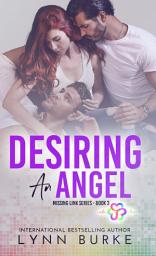 Icon image Desiring an Angel: A Billionaire Polyamory Romance Novel