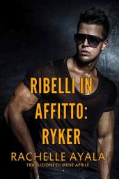 Icon image Ribelli in Affitto - Ryker