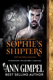 Icon image Sophie's Shifters: Shifter Menage Romance