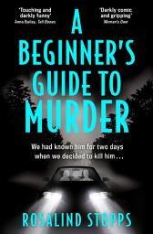 Icon image A Beginner’s Guide to Murder