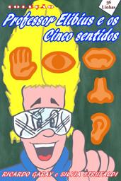 Icon image Professor Elibius e os 5 sentidos